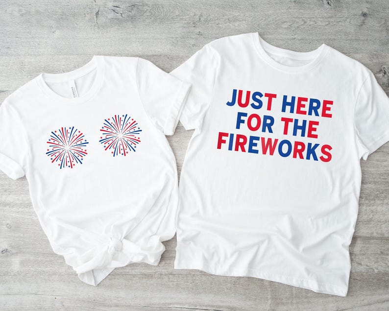 Funny USA Fireworks Shirt, Couple Shirt, Just Here For The Fireworks, Sarcastic Couple Shirt, Adult Humor Shirt, 4th Of July Shirt. image 2