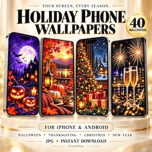 May include: Four smartphones display digital holiday wallpapers featuring Halloween, Thanksgiving, Christmas, and New Year themes. Text reads: YOUR SCREEN, EVERY SEASON. HOLIDAY PHONE WALLPAPERS, 40 WALLPAPERS, FOR IPHONE & ANDROID, HALLOWEEN, THANKSGIVING, CHRISTMAS, NEW YEAR, JPG, INSTANT DOWNLOAD, ProofOfYou.