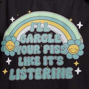 I&#39;ll Gargle Your Piss Like It&#39;s Listerine Shirt Funny Embarrassing Sweatshirt Dirty Humor Hoodie Raunchy Shirt Inappropriate Offensive Shirt