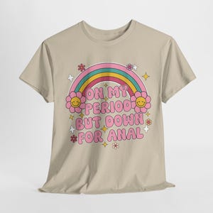 Camiseta "En mi periodo", camisetas atrevidas, camisetas inapropiadas para mujeres, camisetas "Desquiciadas", camisetas ofensivas y vergonzosas, meme de la Generación Z, regalo de broma divertido. imagen 4