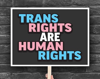 Trans Rights Protest Sign: Anti-Trump LGBTQ+ Equality Poster (Download, PDF JPG, 7 Sizes)