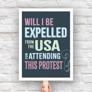 Protest Sign: Will I Be Expelled? Anti-Fascist, Anti-ICE (Digital Download, PDF Files)