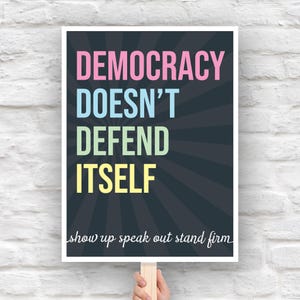 Defend Democracy Protest Sign | Save Democracy, Anti Trump, No Kings, Political Activist Rally Poster