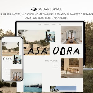 Op de afbeelding: Een Squarespace website-ontwerp weergegeven op een tablet en smartphone. De website toont de tekst "CASA ODRA" en "THE HOUSE". De afbeelding bevat het Squarespace-logo en de tekst "FOR AIRBNB HOSTS, VACATION HOME OWNERS, BED AND BREAKFAST OPERATORS, AND BOUTIQUE HOTEL MANAGERS."