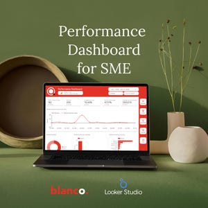 May include: A laptop displaying a red and white performance dashboard for small and medium-sized enterprises (SME). The screen shows data visualizations and metrics. The text "Performance Dashboard for SME" is at the top. The Looker Studio and Blanco logos are at the bottom.