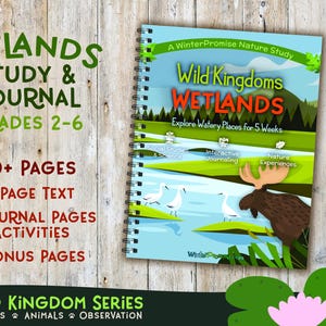 Wild Kingdoms: Wetlands, Explore the Wetland Habitat, Charlotte Mason Nature Study, 5-Week Homeschool Printables