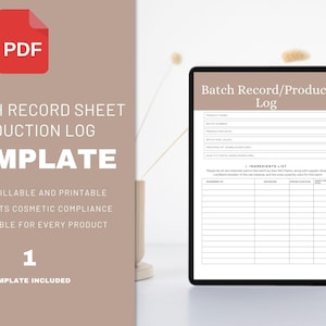 May include: A digital template for a batch record sheet and production log, designed for cosmetic compliance. The template is fully fillable, printable, and reusable. The image shows a tablet displaying the log and a PDF icon.