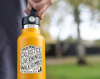 Do Justice. Love Kindness. Walk Humbly – Micah 6:8 Sticker