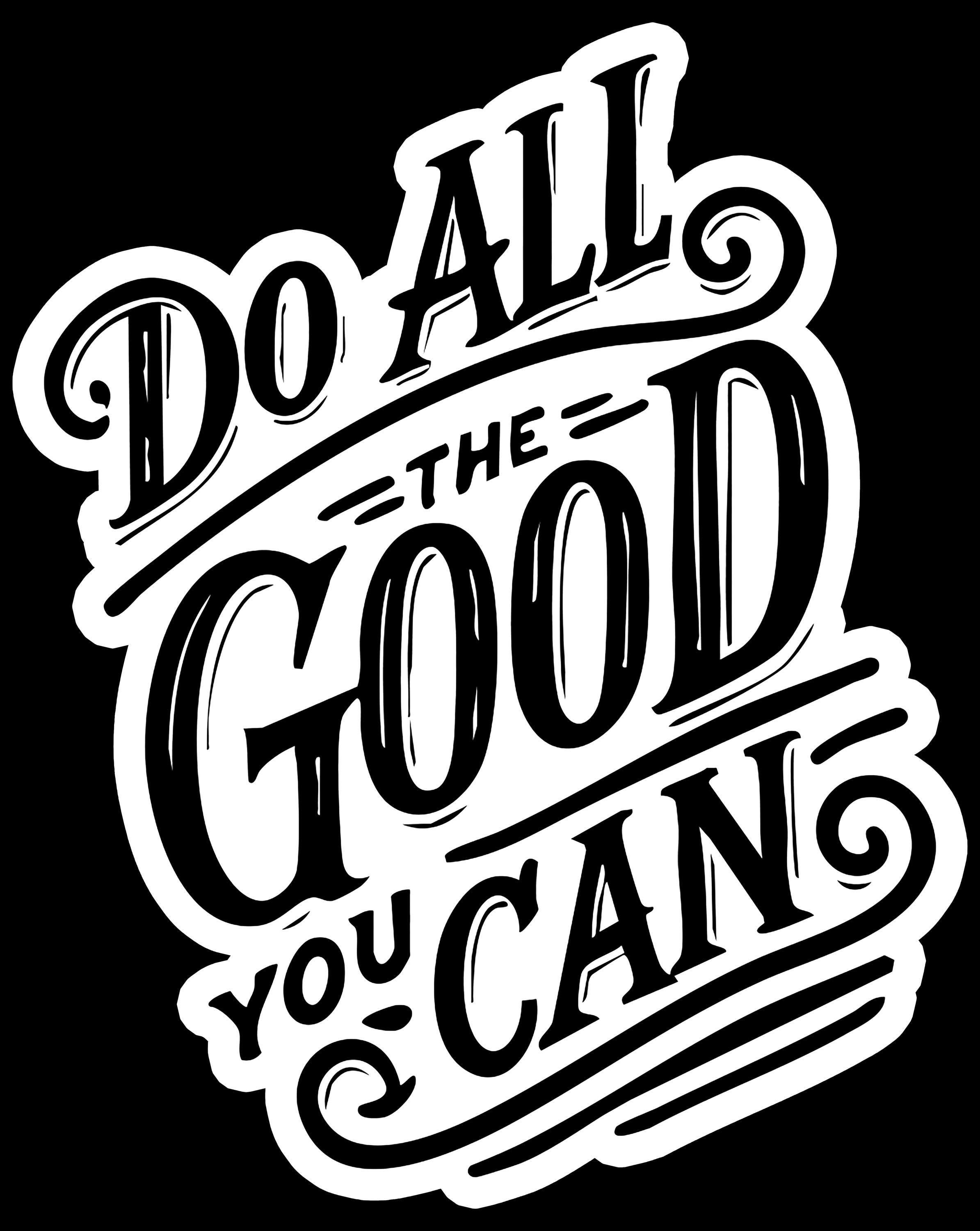 Methodist Sticker Do All the Good You Can Sticker | John Wesley Quote | Wesleyan ...