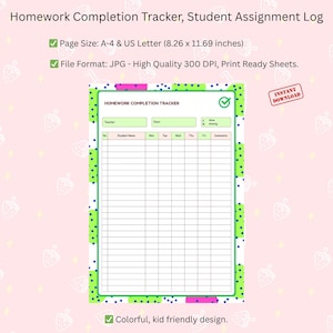 May include: A colorful homework completion tracker with a green and pink border. The page size is 8.26 x 11.69 inches. The tracker includes sections for student names, and daily assignments. The design is kid-friendly.