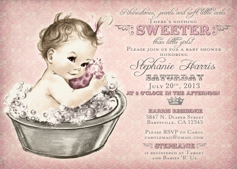 May include: Pink baby shower invitation with a cartoon illustration of a baby girl in a bathtub with bubbles. The text reads "There's nothing sweeter than little girls!" and includes the date, time, and location of the event.