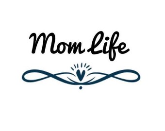 Mom life