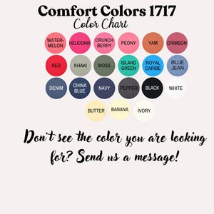 Pu&ograve; includere: Una tabella colori per Comfort Colors 1717, con colori come Watermelon, Red e Denim. Il grafico include il testo: "Non vedi il colore che stai cercando? Inviaci un messaggio!"