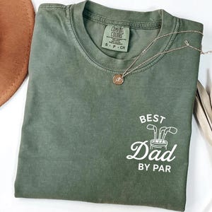 Best Dad By Par Custom Comfort Colors Shirt,Golf Dad Shirt,Fathers Day Gift Personalized Golf Shirt For Dad Cool Dads Club Golf Lovers Tee