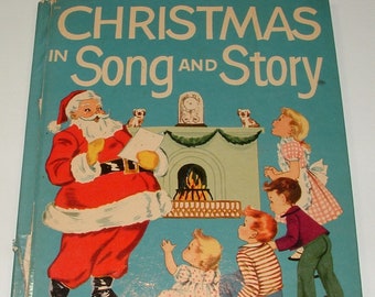 Vintage 1953 Christmas in Song and Story Book - J. H. Berg, C. Scholz