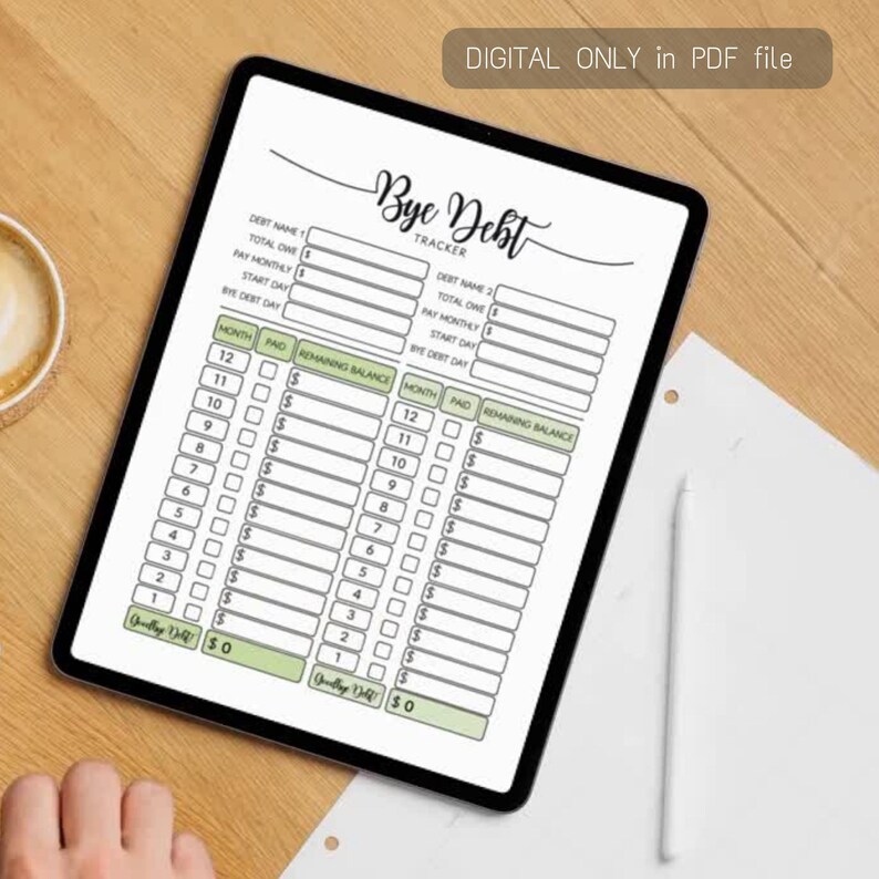 May include: A digital debt tracker displayed on a tablet. The document, labeled "Bye Debt Tracker," features sections for debt details, monthly payments, and remaining balances. The text "DIGITAL ONLY in PDF file" is at the top. A hand is visible in the lower left corner.