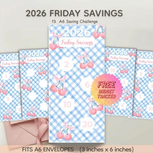 May include: A set of 13 A6 saving challenge trackers featuring a blue and white gingham pattern with pink cherry illustrations. Each tracker displays the text 2026 Friday Savings and numbered circles. Includes a free budget tracker and A6 envelopes.