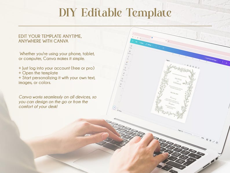 May include: A laptop displaying a DIY editable template with the text "DIY Editable Template" at the top. The screen shows a wedding invitation design with floral elements. The text on the screen reads "Olivia & Thomas". The text on the screen also reads "Edit your template anytime, anywhere with Canva".