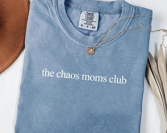 Maglietta Chaos Moms Club, maglietta Comfort Colors Mom Life