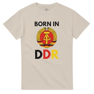 Born in DDR T-Shirt – GDR Retro Shirt – East Germany Nostalgia Tee – Funny Eastern Bloc Gift – 80s Style Shirt