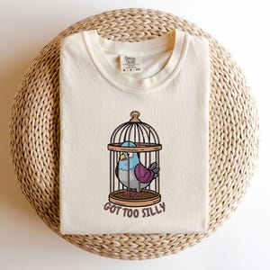 Unique Animal Lovers Gift,Got Too Silly T Shirt, Pigeon Trapped in Cage Design,Funny Cartoon Bird Tee, Quirky Graphic Tee,Bird Lover Apparel