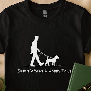 Silent Walks and Happy Tails T-Shirts and Sweatshirts, Dog Walker Gifts, Dog Lover Apparel, Dog Owner Presents