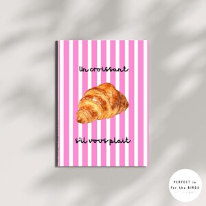 Croissant Print with Saying | Pink and White Stripe Croissant Print | Digital Art Print | Printable Art | Gallery Wall Art
