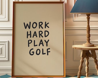 Work Hard Play Golf Print: motiverende handgeschreven golfkunst