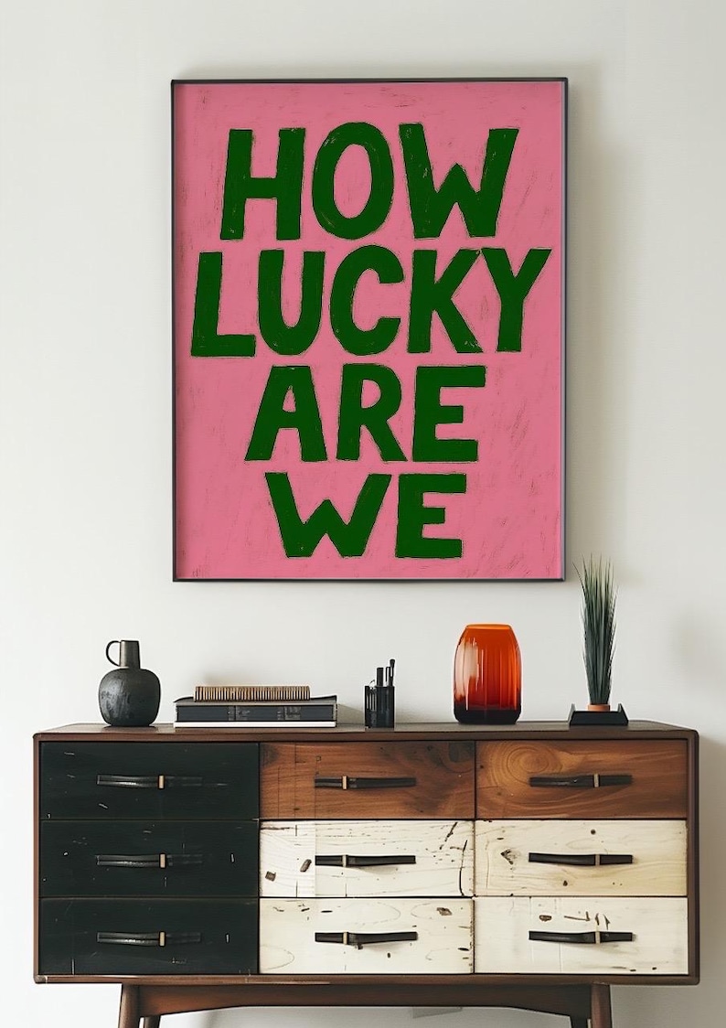 Lucky Statements How Lucky Are We Poster – Bold Typography Wall Art, Pink and Green ...