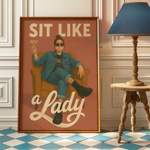 Sit Like a Lady Feminist Wall Art - Empowered Woman Art Print - Girl Power Poster - Vintage Feminism Decor - Retro Feminist Gift