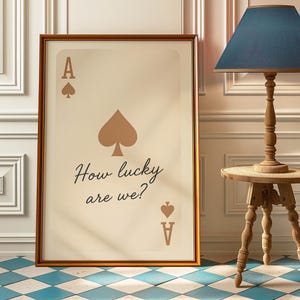 Schoppenaas-print, retro speelkaartkunst aan de muur, inspirerende quote poster, hoe gelukkig zijn we Ace Card, trendy esthetische preppy kamerdecoratie