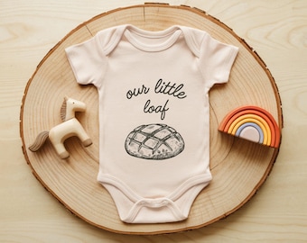 Our Little Loaf Baby Onesie® Brand, Cute Bread Bodysuit, Funny Bakery Newborn Outfit, Cozy Foodie Baby Gift, Natural Baby Clothes