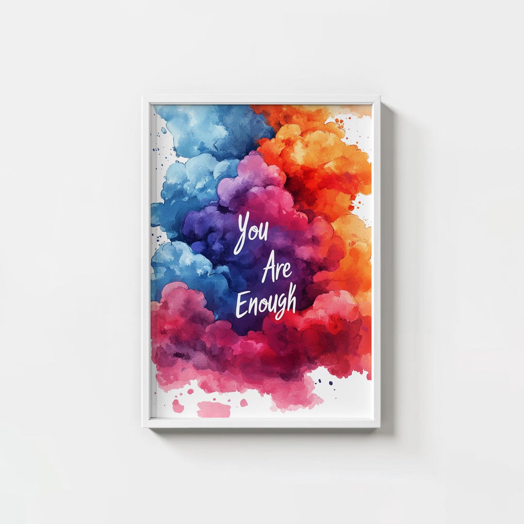 Inspirational Quote Watercolor Art Print – "you Are Enough" (digital ...