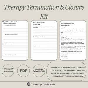 May include: A therapy termination and closure kit with worksheets and a self-compassion pledge. The kit includes a reflection sheet, progress timeline, and closing note. The text says "Instant Download" and "Therapist Informed".