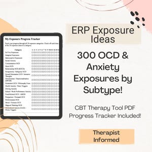 May include: A digital tablet shows a progress tracker with categories such as "In-Vivo Exposures" and "Social Anxiety." Text reads "ERP Exposure Ideas" and "300 OCD & Anxiety Exposures by Subtype!" A CBT therapy tool PDF is included.