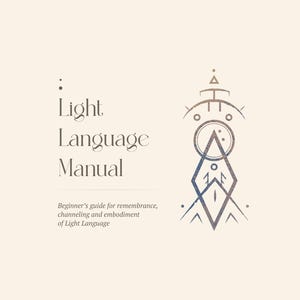 Light Language Manual | What are Light Codes & How to Channel | Beginner's Guide PDF