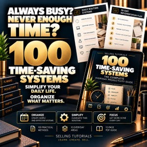 May include: A digital product display featuring the text Always Busy? Never Enough Time? 100 Time-Saving Systems. It includes a tablet showing a productivity guide, two printed planning sheets, and a stack of books labeled Planning, Productivity, Systems, Habits, and Goals.
