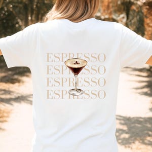 Espresso Martini Shirt – Repeated Espresso Print Tee – Coffee Cocktail Graphic Shirt – Aesthetic Back Print Tee – Bar Vibes Party Shirt