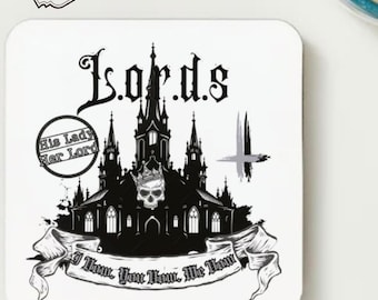 His Lady L.O.R.D.S Coaster