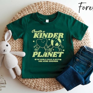 Create A Kinder Planet Kids Shirt, Be Kind Toddler T-Shirt, Kindness for Planet Earth Youth Tee, Comfort Colors® Create A Kinder Planet Tee