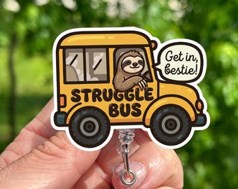 Struggle Bus Sloth Badge Reel – Funny Nurse ID Holder, Retractable Clip
