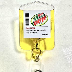 Diet Mountain Dew IV Bag Badge Reel: Funny Nurse ID Holder