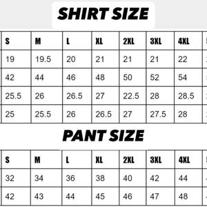 May include: A size chart for shirts and pants. The chart shows the measurements in inches for different sizes, from S to 6XL. The measurements include shoulder, chest, length, sleeve, waist, and length.