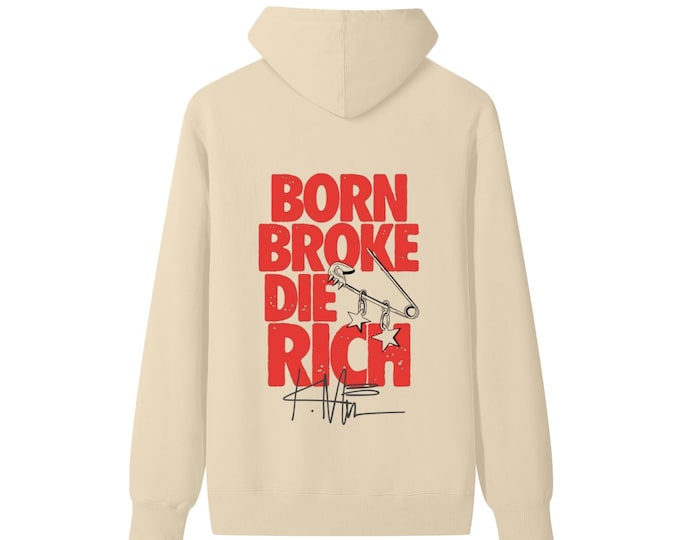 KIING MODE "Born Broke Die Rich" Classic Unisex Cotton Hoodie