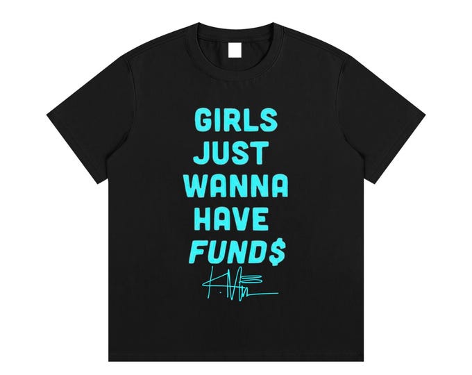 KIING MODE "Girls Just Wanna" Essential Cotton T-Shirt