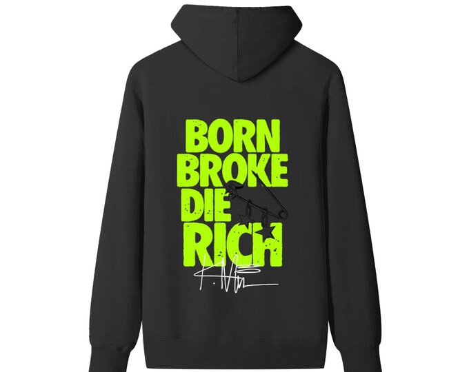 KIING MODE "Born Broke Die Rich" Classic Unisex Cotton Hoodie