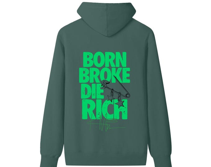 KIING MODE "Born Broke Die Rich" Classic Unisex Cotton Hoodie