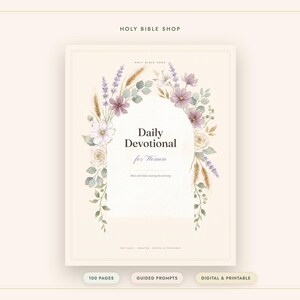 Könnte beinhalten: Ein tägliches Andachtsbuch-Cover mit cremefarbenem Hintergrund und einem Aquarell-Blumenbogen aus Lavendel, Weizen und rosa Blüten. Der Text lautet Daily Devotional, for Women und Meet with God, morning by morning. Darunter befinden sich Etiketten für 100 pages, guided prompts sowie digital and printable.