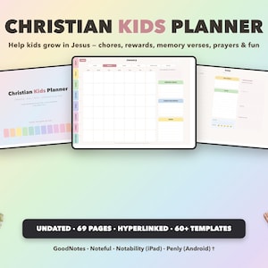 May include: A digital Christian Kids Planner displayed on three tablet screens. The text reads Christian Kids Planner, Help kids grow in Jesus, Undated, 69 pages, Hyperlinked, 60+ templates, GoodNotes, Noteful, Notability, and Penly. Includes icons of a cross, grapes, and a Bible.