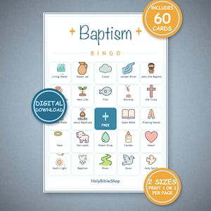 May include: A Baptism Bingo game card featuring a grid of religious icons including a water jar, fish, cross, and dove. The text reads Baptism BINGO, Includes 60 Cards, Digital Download, Free, HolyBibleShop, and 2 Sizes Print 1 or 2 Per Page.